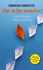 Op mijn manier; (over)leven met autisme